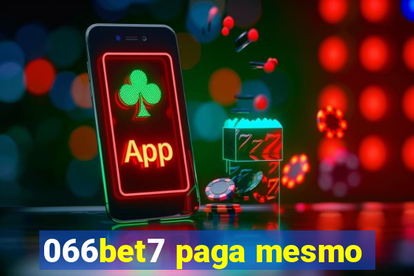 066bet7 paga mesmo